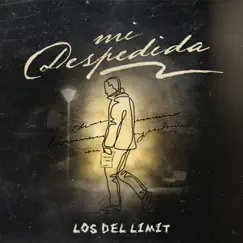 Mi Despedida - Single by Los Del Limit album reviews, ratings, credits