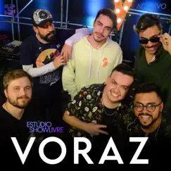Voraz No Estúdio Showlivre (Ao Vivo) by Voraz album reviews, ratings, credits
