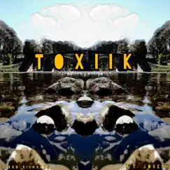 Toxiik (feat. Joseph) Song Lyrics