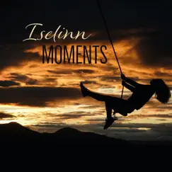 Moments - Single by Iselinn album reviews, ratings, credits