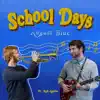 School Days (feat. Rob Apollo) - Single album lyrics, reviews, download