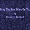 May the Sun Shine on You - Single album lyrics, reviews, download