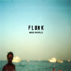 Miss World by Flunk album reviews, ratings, credits