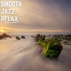 Simply Smooth by Smooth Jazz Relax album reviews, ratings, credits