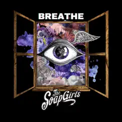Breathe - Single by The Soap Girls album reviews, ratings, credits