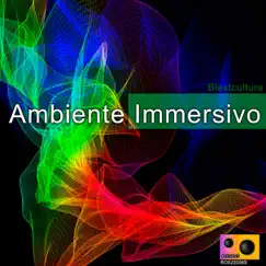 Ambiente Immersivo - Single by Blastculture album reviews, ratings, credits