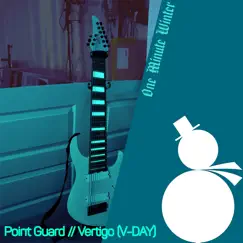 Point Guard / Vertigo (V - Day) [feat. Bill Primo] - Single by One Minute Winter album reviews, ratings, credits