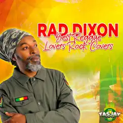 Best Reggae Lovers Rock Covers - EP by Rad Dixon album reviews, ratings, credits