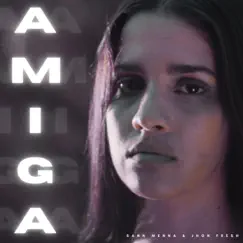Amiga - Single by Sann Menna, jhonfreshoficial & Jerry Edition album reviews, ratings, credits