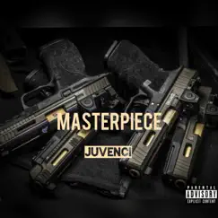 Masterpiece - Single by Juvenci album reviews, ratings, credits