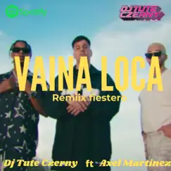 Vaina loca (feat. Axel Martinez) [Remix fiestero] Song Lyrics