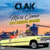 Mira Como (feat. Ratchetón) - Single album lyrics, reviews, download