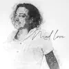 Mad Love - Single album lyrics, reviews, download