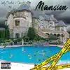 Mansion (feat. Leeky Bezalman) - Single album lyrics, reviews, download