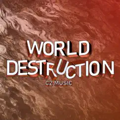 World Destruction by C2 Music album reviews, ratings, credits