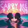 Carry Me - Single album lyrics, reviews, download