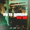 Yo Te Quiero Pa Mi album lyrics, reviews, download