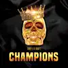 Champions (feat. Draft) - Single album lyrics, reviews, download