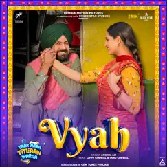 Vyah (feat. Gippy Grewal & Tanu Grewal) - Single by Angrej Ali album reviews, ratings, credits