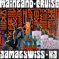 Mainland Cruise - Single by Jamal Swiss album reviews, ratings, credits