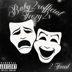 2 Faced (feat. Teezy2x) Song Lyrics