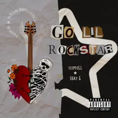 Go Lil Rockstar (feat. Tray G) - Single by 100Mill album reviews, ratings, credits