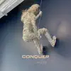 Conquer - Single album lyrics, reviews, download