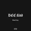 Bee Kind album lyrics, reviews, download
