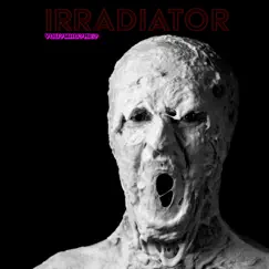 Irradiator - Single by You?who?me? album reviews, ratings, credits