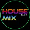 House Mix song lyrics