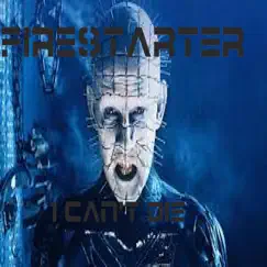 I Can't Die - Single by Firestarter album reviews, ratings, credits