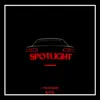 Spotlight - Single album lyrics, reviews, download