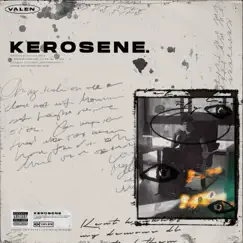 Kerosene - Single by VALEN album reviews, ratings, credits