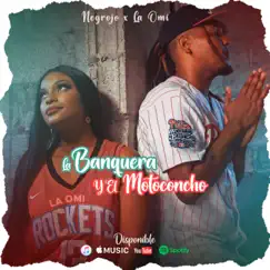 La Banquera y El Motoconcho (feat. La Omi) - Single by Negrojo album reviews, ratings, credits