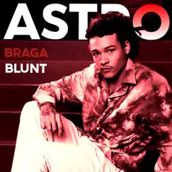 Astro - Single by Braga Blunt album reviews, ratings, credits