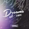 Dreams of Sax - Single album lyrics, reviews, download