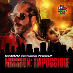 Mission Impossible - Single (feat. Nodly) - Single by SABOO album reviews, ratings, credits