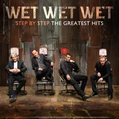 Step By Step the Greatest Hits by Wet Wet Wet album reviews, ratings, credits