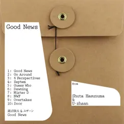 Good News by Shuta Hasunuma & U-zhaan album reviews, ratings, credits