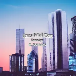 Lass Mal Das (feat. 神DomYato) Song Lyrics