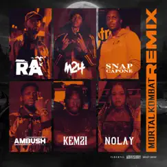 Mortal Kombat (feat. Ambush, Nolay, Kemzi, M24 & Snap Capone) [Remix] - Single by RA (Real Artillery) album reviews, ratings, credits