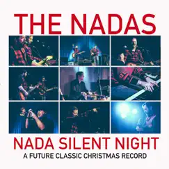 Nada Silent Night - A Future Classic Christmas Record by The Nadas album reviews, ratings, credits