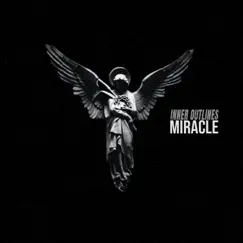 Miracle - Single by Inner Outlines album reviews, ratings, credits