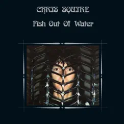 Fish Out of Water (Expanded & Remastered) by Chris Squire album reviews, ratings, credits