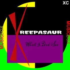 Kreepasaur What I Did See Music Box EP by Kreepasaur album reviews, ratings, credits