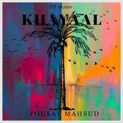 Khayaal - Single by Yousaf khan album reviews, ratings, credits