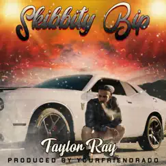 Skibbity Bip - Single by Taylor Ray album reviews, ratings, credits