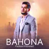 Bahona - Single album lyrics, reviews, download