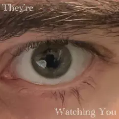 They're Watching You - Single by Noah Edge album reviews, ratings, credits