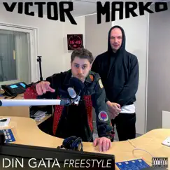 Din Gata Freestyle - Single by Victor Marko album reviews, ratings, credits